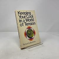 Keeping Your Cool in a World of Tension B002EF09HI Book Cover