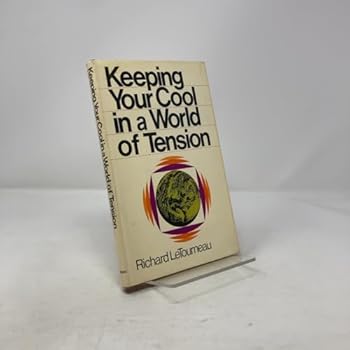 Hardcover Keeping Your Cool in a World of Tension Book