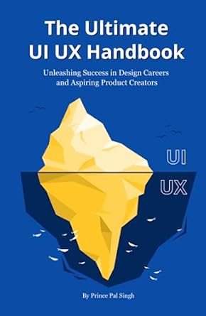 The Ultimate UI UX Handbook — Prince Pal