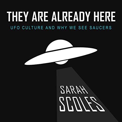 They Are Already Here by Sarah Scoles episode artwork