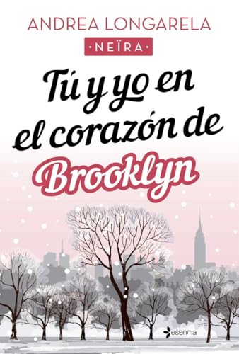 Tú y yo en el corazón de Brooklyn (Romántica Contemporánea)