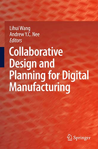 Collaborative Design and Planning for Digital Manufacturing view 2