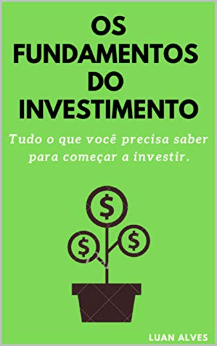 Os Fundamentos do Investimento
