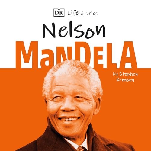 DK Life Stories: Nelson Mandela by Stephen Krensky episode artwork