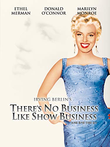 There's No Business Like Show Business