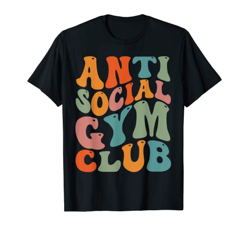 Club de Gimnasio Anti Social Camiseta