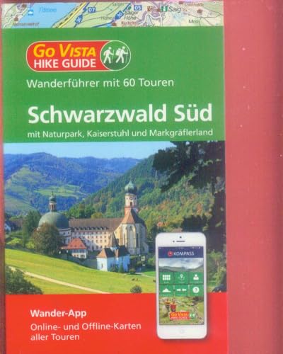 GoVista Wanderführer Schwarzwald Süd, 60 Touren, mit Naturpark, Kaiserstuhl und Markgräflerland