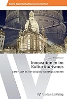 Innovationen im Kulturtourismus 3639729129 Book Cover