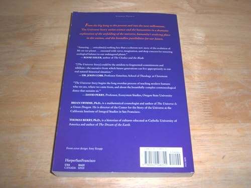 The Universe Story: From the Primordial Flaring Forth to the Ecozoic Era--A Celebration of the Unfol