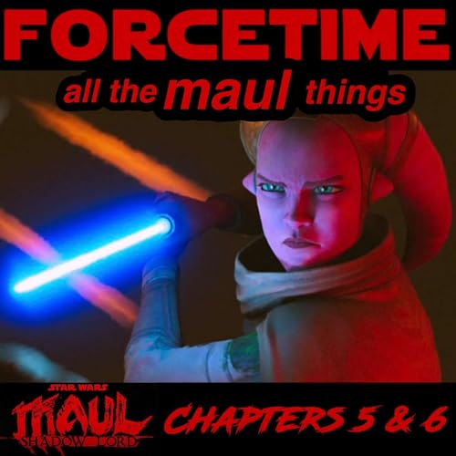all the MAUL things - Maul: Shadow Lord Chapters 5 & 6 Breakdown