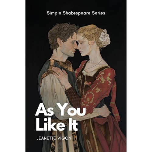 As You Like It | Simple Shakespeare Series Audiobook By Jeanette Vigon cover art