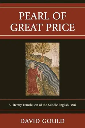 Pearl of Great Price: A Literary Translation of the Middle English Pearl-Wow! eBook