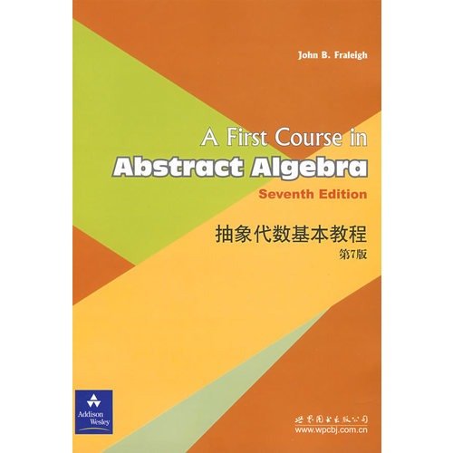 A first course in abstract algebra 7506292807 Book Cover