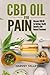 Produktbild CBD Oil for Pain: Discover CBD oil for Getting Health Benefits with Natural Treatment