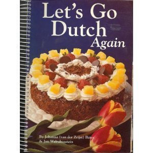 Spiral-bound Let's Go Dutch Again: A Second Treasury of Dutch Cuisine Book