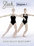 Sleek Technique: Sleek Ballet Bootcamp - Program 1