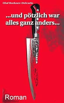 ...Und Pl�tzlich War Alles Ganz Anders ...