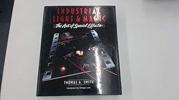 Paperback Industrial Light & Magic: the Art of Special Effects Book