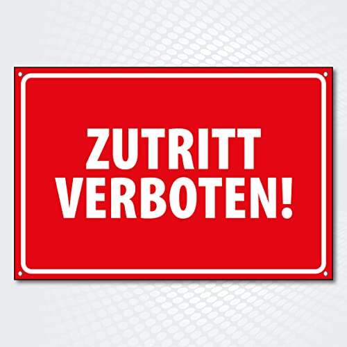 Hochwertiges Schild mit UV-Schutzlackierung ZUTRITT VERBOTEN 300 x 200 mm rechteckig | Kein Zutritt | Eintreten Verboten |