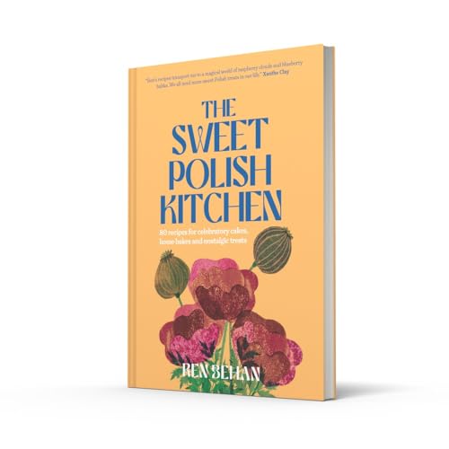 The Sweet Polish Kitchen: The new cookbook for delicious Eastern European cakes and recipes from Poland Hardcover – 29 Feb. 2024 - Image 4