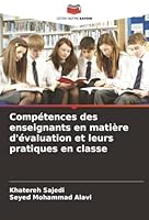 Compétences des enseignants en matière d'évaluation et leurs pratiques en classe (French Edition) 6208911729 Book Cover