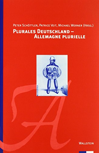 Bild: Plurales Deutschland - Allemagne Plurielle. Festschrift f�r �tienne Fran�ois - M�langes �tienne Fran�ois f�r 27,00 EUR (-21%) statt 34,00 EUR bei Amazon