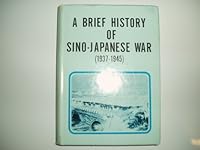 A Brief History of Sino-Japanese War B000I8C5YS Book Cover