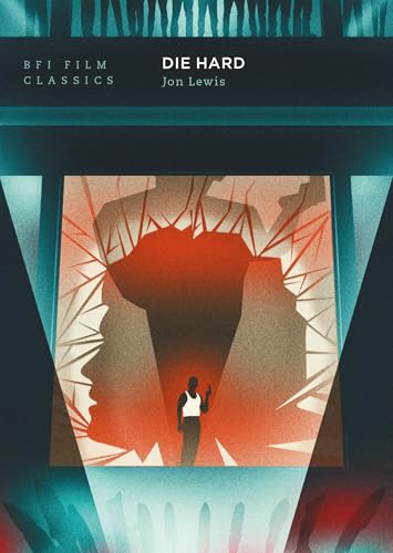 Die Hard (BFI Film Classics)