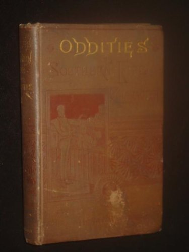 ODDITIES IN SOUTHERN LIFE AND CHARACTER [Unknown] B001MNVVJ8 Book Cover