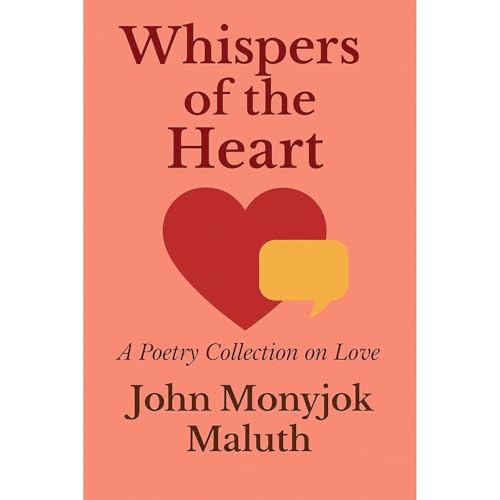 Whispers of the Heart Audiolibro Por John Monyjok Maluth arte de portada