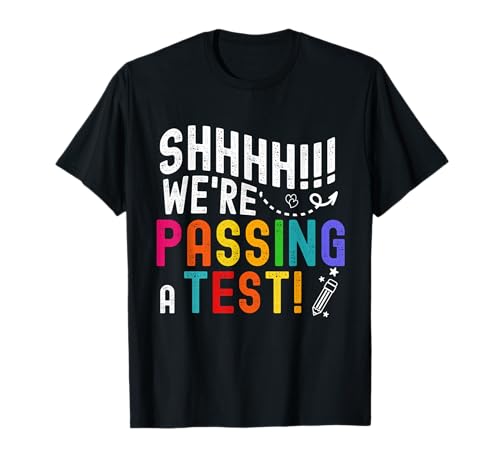 Funny Test Day Testing Day Teacher for Women Teachers T-Shirt