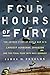 Produktbild Four Hours of Fury: The Untold Story of World War II's Largest Airborne Invasion and the Final Push into Nazi Germany