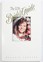 The Lds Bride's Guide 0875791409 Book Cover