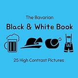 braunsbergschule breuna  The Bavarian Black & White Book: 25 High Contrast Pictures