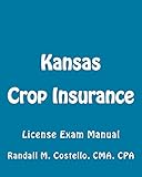 Kansas Crop Insurance: License Exam Manual