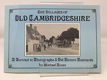Paperback Villages of Old Cambridgeshire (A Portrait in old picture postcards) Book