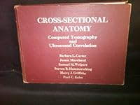 Cross-sectional Anatomy: Computed Tomography and Ultrasound Correlation 0838512550 Book Cover