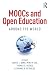 MOOCs and Open Education Around the World