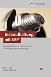 instandhaltung mit sap: handbuch für eine rollenbasierte geschäftsprozessoptimierung