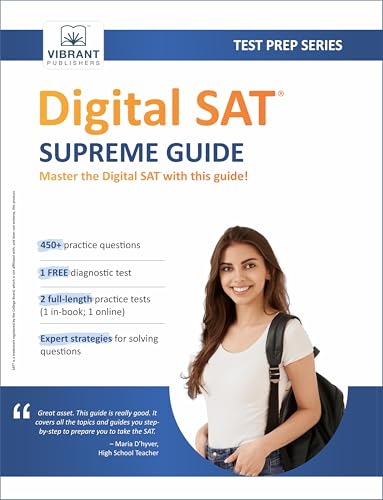 Digital SAT Supreme Guide | Complete Digital SAT Prep Book with Concepts, Strategies, Practice Drills & Full-Length Adaptive Tests to Boost Your 2025–2026 Scores