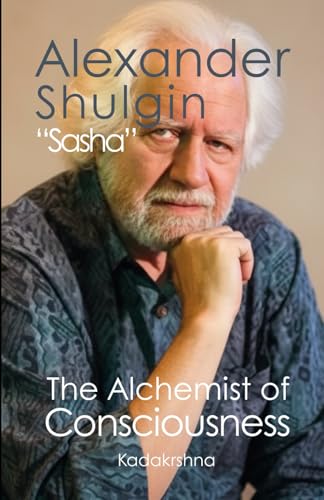 Bild: Alexander Shulgin ?Sasha?: The Alchemist of Consciousness f�r 11,83 EUR bei amazon.de