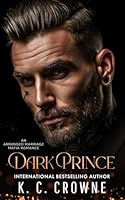 Dark Prince: An Age Gap, Forced Marriage Romance (Chicago Bratva Series) B0D78G7FLJ Book Cover
