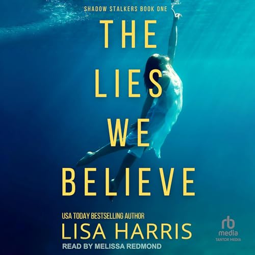 The Lies We Believe by Lisa Harris episode artwork