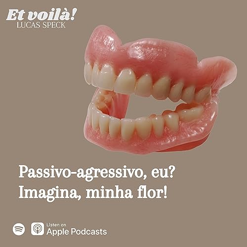 『Passivo-agressivo, eu? Imagina, minha flor!』のカバーアート
