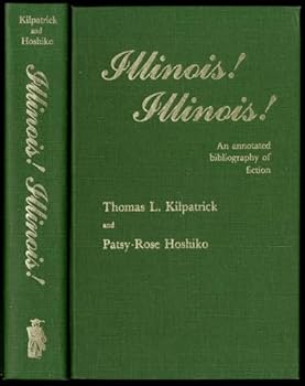 Hardcover Illinois! Illinois!: An annotated bibliography of fiction Book