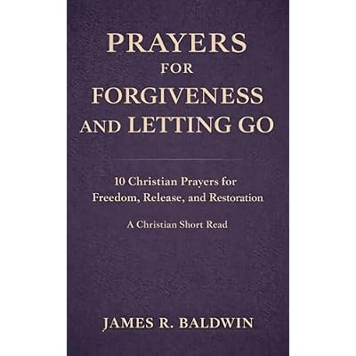 Prayers for Forgiveness and Letting Go