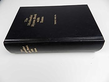 Hardcover The Methodist Hymn Book with Tunes, Black Hardcover / Tonic Sol-Fa / Contains More Than 900 Hymns Book