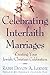 Celebrating Interfaith Marriages: Creating Your Jewish/Christian Ceremony