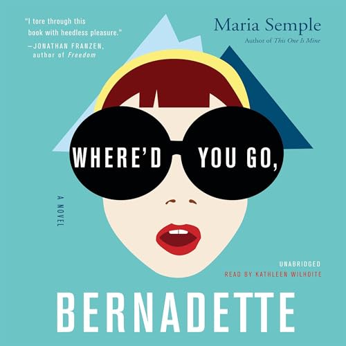 Where'd You Go Bernadette audiobook
