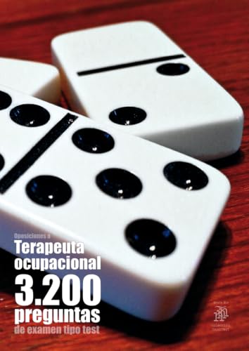 Oposiciones a Terapeuta Ocupacional: 3.200 preguntas de examen tipo test